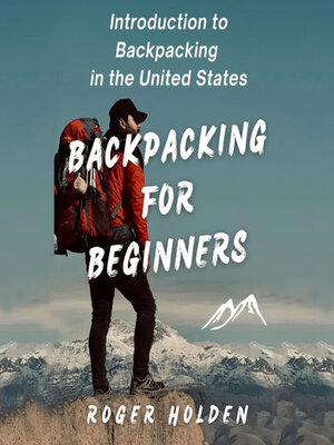 cover image of Backpacking for Beginners